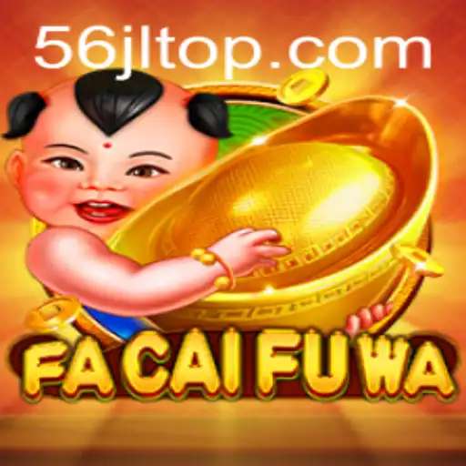 Discover the Thrilling World of FaCaiFuWa