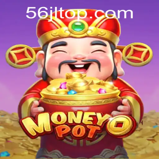 Exploring MoneyPot: A New Interactive Gaming Experience with 56 jl